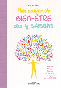 Mon cahier bien-être des 4 saisons