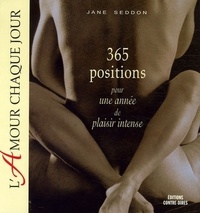 L'amour chaque jour - 365 positions pour une année de plaisir intense