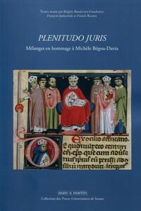 PLENITUDO JURIS - MELANGES EN HOMMAGE A MICHELE BEGOU-DAVIA.