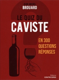 Le quiz du caviste en 300 questions-réponses
