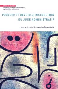 POUVOIR ET DEVOIR D'INSTRUCTION DU JUGE ADMINISTRATIF