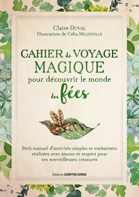 Cahier de voyage magique pour découvrir le monde des fées