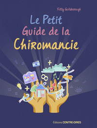 LE PETIT GUIDE DE LA CHIROMANCIE