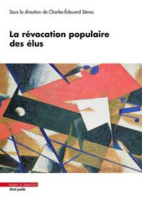 LA REVOCATION POPULAIRE DES ELUS