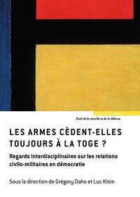 Les armes cèdent-elles toujours à la toge