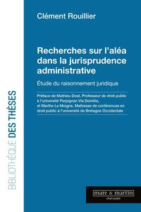 Recherche sur l'aléa dans la jurisprudence administrative
