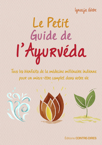 LE PETIT GUIDE DE L'AYURVEDA