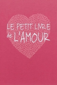 LE PETIT LIVRE DE L'AMOUR