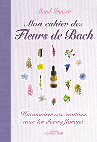 Mon cahier des fleurs de bach