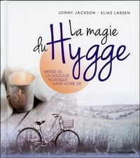 LA MAGIE DU HYGGE - METTEZ DE LA DOUCEUR NORDIQUE DANS VOTRE VIE
