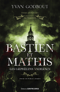 BASTIEN ET MATHIS - LES ORPHELINS ANDERSEN