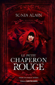 Le Petit Chaperon rouge - Les contes interdits