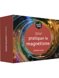 LA PETITE BOITE POUR PRATIQUER LE MAGNETISME