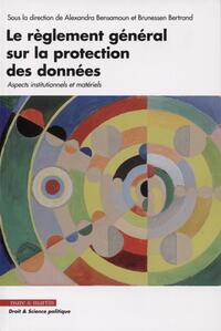 Le règlement général sur la protection des données