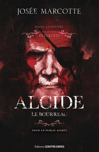 ALCIDE, LE BOURREAU