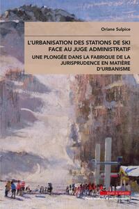 L'urbanisation des stations de ski face au juge administratif