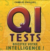 Q. I. TESTS - BOOSTEZ VOTRE INTELLIGENCE