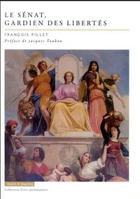 LE SENAT, GARDIENS DES LIBERTES