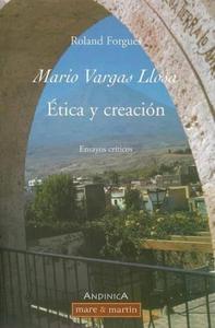 MARIO VARGAS LLOSA - ETICA Y CREACION - ENSAYOS CRITICOS.