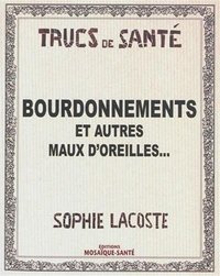 Bourdonnement et autres maux d'oreilles...