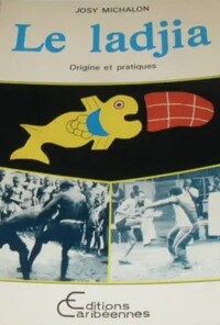 Le Ladjia, origines et pratiques