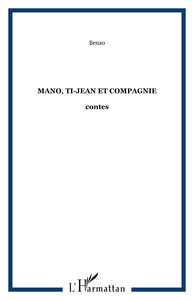 Mano, Ti-Jean et compagnie
