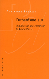 Urbanisme 1.0. Enquête sur une commune du Grand Paris