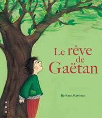 LE REVE DE GAETAN