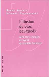 L' ILLUSION DU BLOC BOURGEOIS