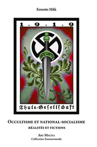 OCCULTISME ET NATIONAL-SOCIALISME REALITES ET FICTIONS