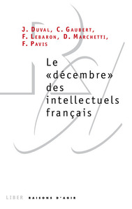 LE DECEMBRE DES INTELLECTUELS FRANCAIS