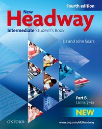 New Headway, 4th Edition Intermediate: Student's Book B