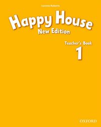 HAPPY HOUSE 1 NEW : TEACHER'S BOOK