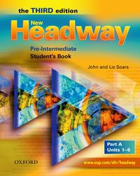 New Headway, Third Edition Pre-Intermediate: Student's Book A