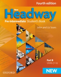 NEW HEADWAY, 4TH EDITION PRE-INTERMEDIATE: STUDENT'S BOOK B