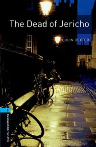 THE DEAD OF JERICHO - LEVEL 5 (OXFORD BOOKWORMS LIBRARY)