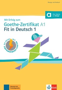 Mit Erfolg zum Goethe-Zertifikat A1