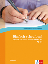 EINFACH SCHREIBEN! A2-B1 - CAHIER D'EXERCICES