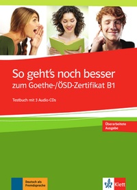 SO GEHT S ZUM GOETHE-/OSD-ZERTIFIKAT B1 - CAHIER D'EVALUATION