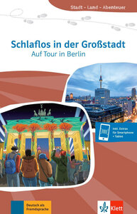 SCHLAFLOS IN DER GROSSSTADT - AUF TOUR IN BERLIN