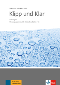 KLIPP UND KLAR B2-C1 - CORRIGES