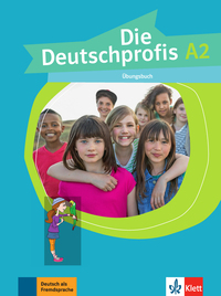 DIE DEUTSCHPROFIS A2 - CAHIER D'ACTIVITES