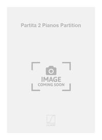 PARTITA 2 PIANOS PARTITION PIANO