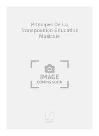 PRINCIPES DE LA TRANSPOSITION EDUCATION MUSICALE FORMATION MUSICALE