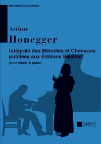 MELODIES ET CHANSONS INTEGRALE CHANT-PIANO CHANT