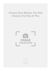 CHOEUR DES MARINS TEN SOLI CHOEUR (VX-HM) & PNO CHANT