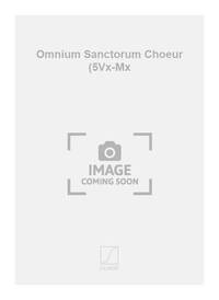 OMNIUM SANCTORUM CHOEUR (5VX-MX  CHANT