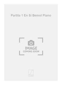 PARTITA 1 EN SI BEMOL PIANO PIANO