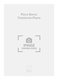 PIECE BREVE TROMBONE-PIANO