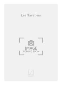 LES SAVETIERS CHANT